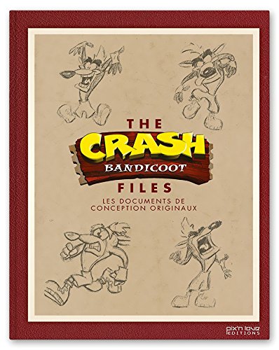 The Crash Bandicoot files : les documents de conception originaux / ;