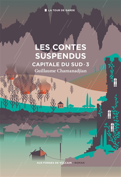 Capitale du Sud. 3 , Les contes suspendus : roman
