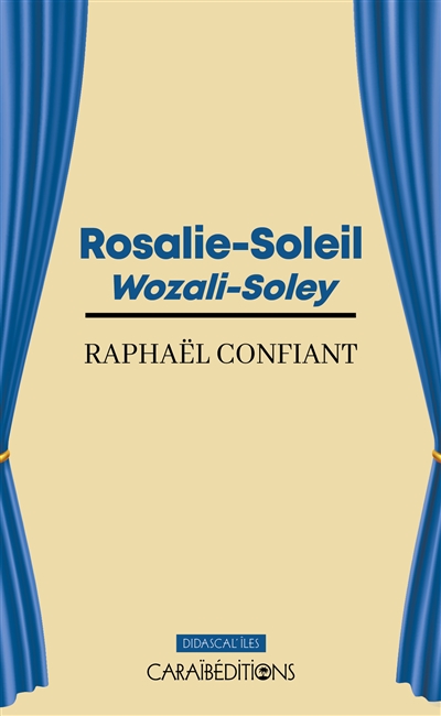 Rosalie-Soleil = Wozali-Soley