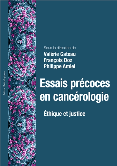 Essais précoces en cancérologie : éthique et justice