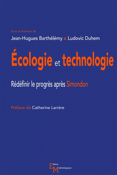 Ecologie et technologie : rédéfinir le progrès après Simondon
