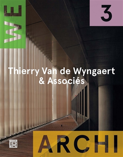 We-Archi. . 3 , Thierry Van de Wyngaert & Associés