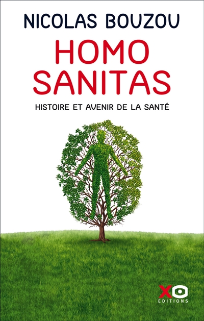 Homo sanitas : histoire et avenir de la santé
