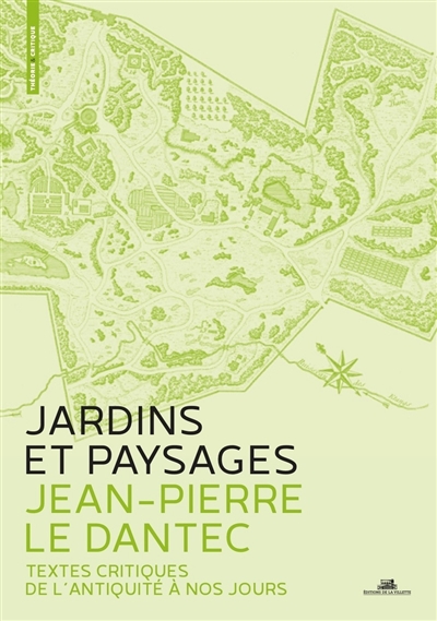 Jardins et paysages : textes critiques de l'Antiquité à nos jours
