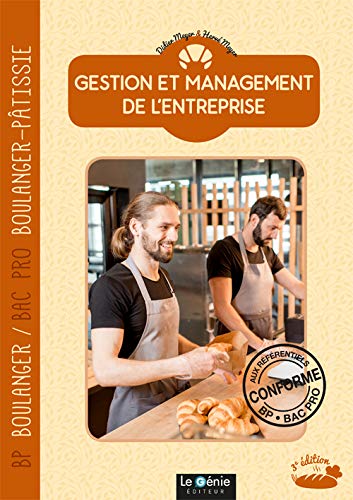 Gestion et management de l'entreprise : Brevet professionnel boulanger, baccalauréat professionnel boulanger-pâtissier