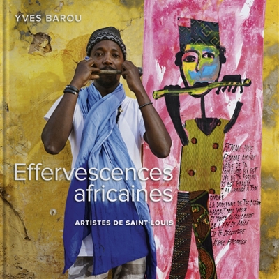 Effervescences africaines : artistes de Saint-Louis
