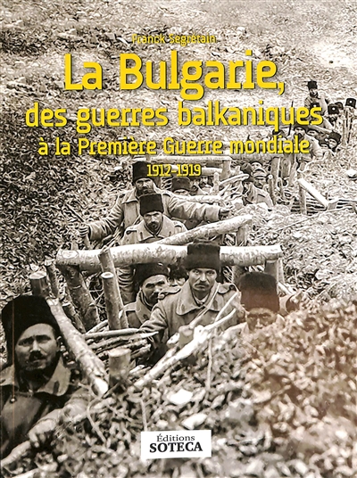 La Bulgarie, des guerres balkaniques à la Première Guerre mondiale : 1912-1919