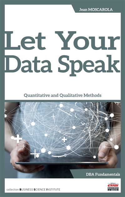 Let your data speak : quantitative and qualitative methods