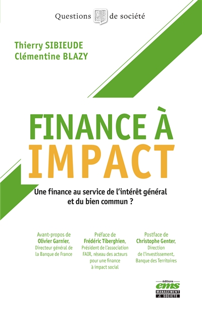 Finance à impact : une finance au service de l'intérêt général et du bien commun ?