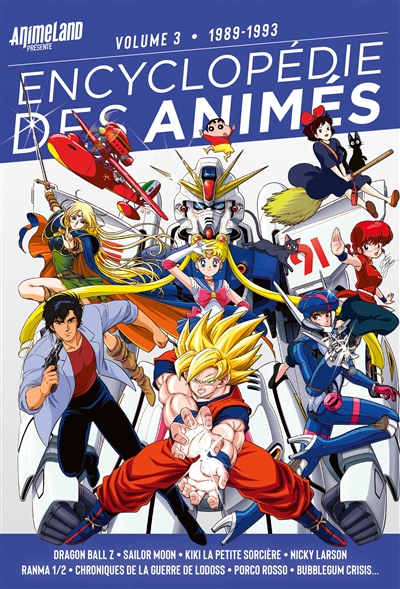 Encyclopédie des animés. volume 3 , 1989-1993