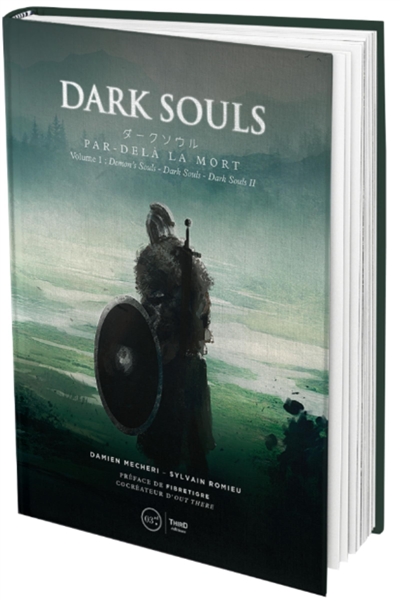 Dark souls : par-delà la mort. 1 , Demon's Souls, Dark Souls, Dark Souls II