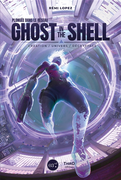 Plongée dans le réseau "Ghost in the shell" : création, univers, décryptage