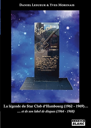 La légende du star Club d'Hambourg (1962-1969) : ...et de son label de disques (1964-1968)