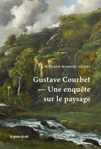 Gustave Courbet : une enquête sur le paysage