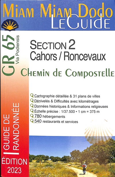 GR®65 : Chemin de Compostelle de Cahors à Saint-Jean-Pied-de-Port et Roncevaux