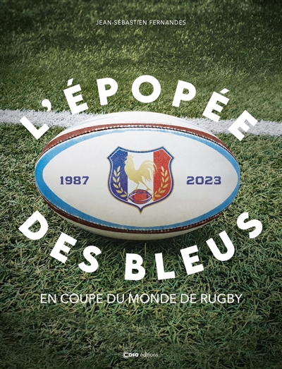 L'épopée des Bleus : 1987-2023