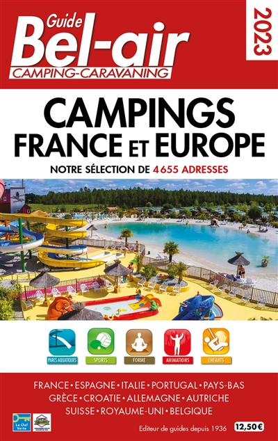 Guide Bel-air, camping-caravaning 2023, camping France et Europe : notre sélection de 4.655 adresses ;