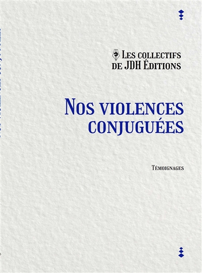 Nos violences conjuguées : recueil de témoignages