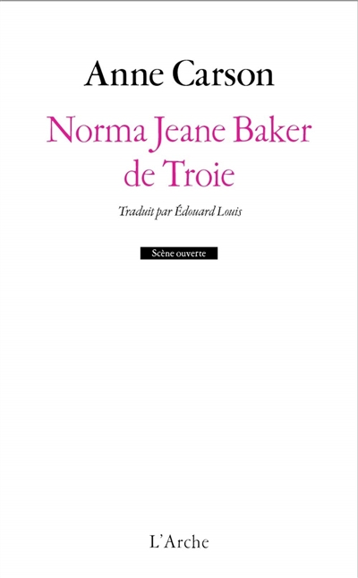 Norma Jeane Baker de Troie : d'après Hélène d'Euripide ;