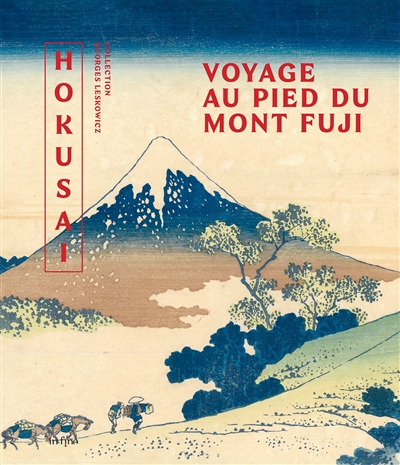 Hokusaï : voyage au pied du mont Fuji : exposition, Nice, Musée des arts asiatiques, du 1 octobre 2022 au 29 janvier 2023