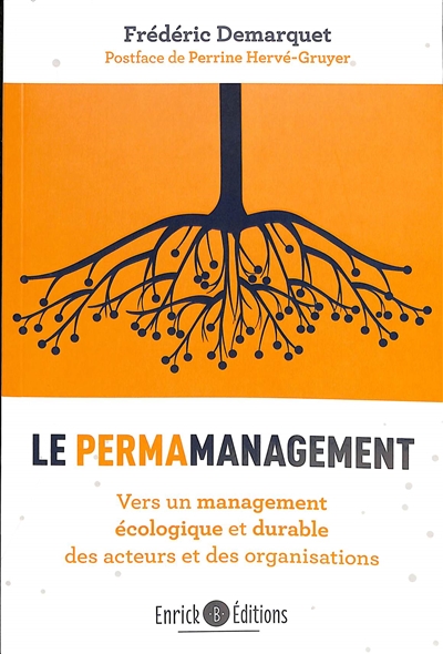 Le permanagement : vers un management écologique et durable des acteurs et des organisations