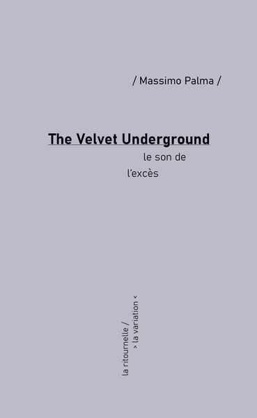 The Velvet Underground : le son de l'excs