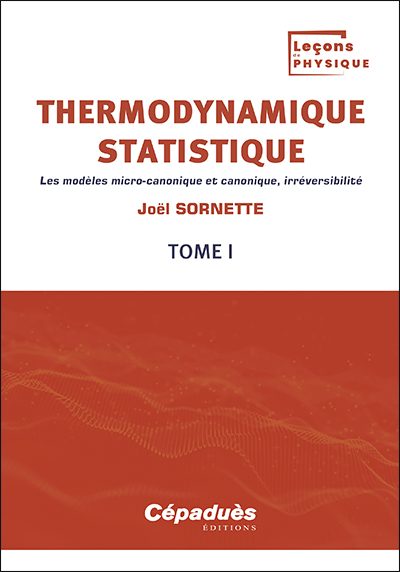 Thermodynamique statistique. Tome I