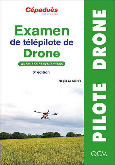 Examen de télépilote de drone : questions et explications