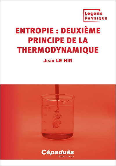 Entropie : deuxième principe de la thermodynamique