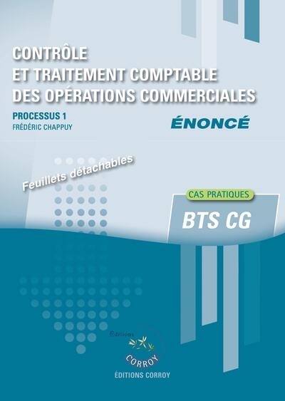 Contrôle et traitement comptable des opérations commerciales : Processus 1 du BTS CG : Edition 2023-2024 : énoncé
