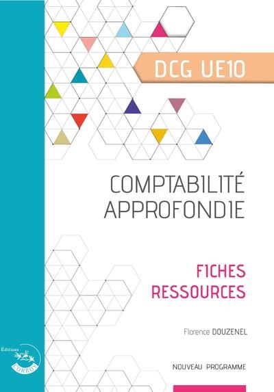 Comptabilité approfondie, diplôme de comptabilité et de gestion UE10 : fiches ressources