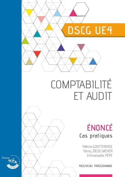 Comptabilité et audit, diplôme supérieur de comptabilité et de gestion, UE4 : énoncé