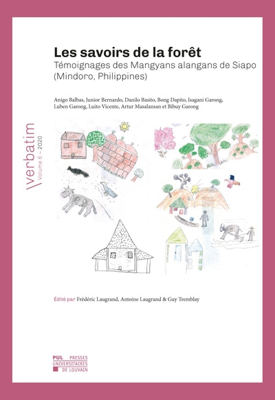 Les savoirs de la forêt : témoignages des Mangyans alangans de Siapo (Mindoro, Philippines)