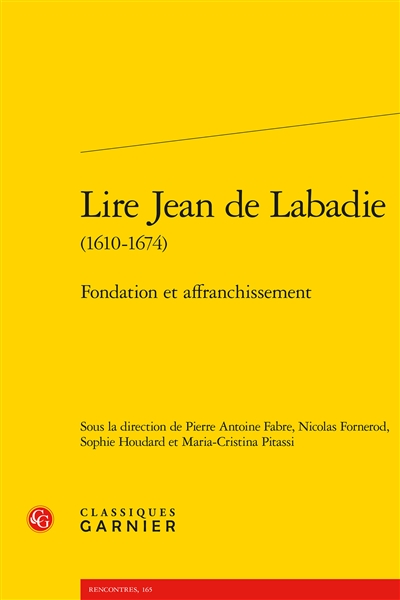 Lire Jean de Labadie, 1610-1674 : fondation et affranchissement