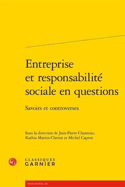 Entreprise et responsabilité sociale en questions : savoirs et controverses