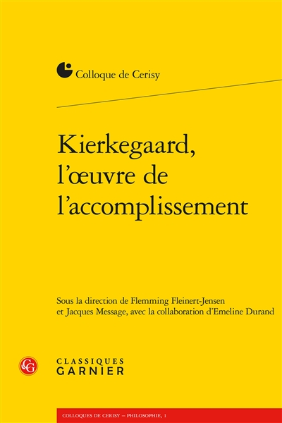 Kierkegaard, l'oeuvre de l'accomplissement : colloque de Cerisy