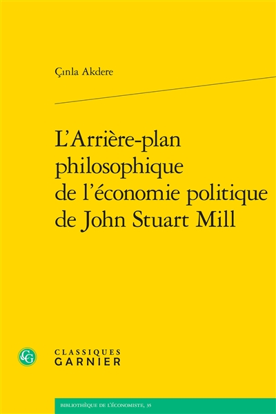 L'Arrière-plan philosophique de l'économie politique de John Stuart Mill