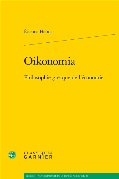 Oikonomia : philosophie grecque de l'économie