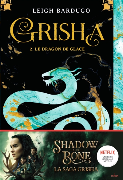 Grisha. 2 , Le dragon de glace