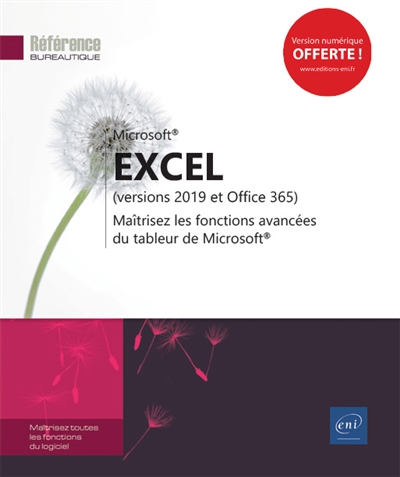 Excel : version 2019 et office 365 : maîtrisez les fonctions avancées du tableur de Microsoft®