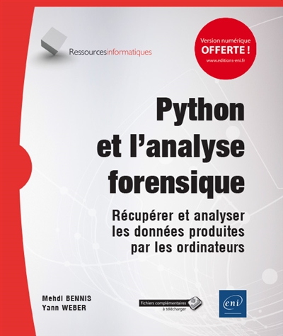 Python et l'analyse forensique : récupérer et analyser les données produites par les ordinateurs