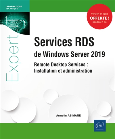 Services RDS de Windows Server 2019 : remote desktop services : installation et administration