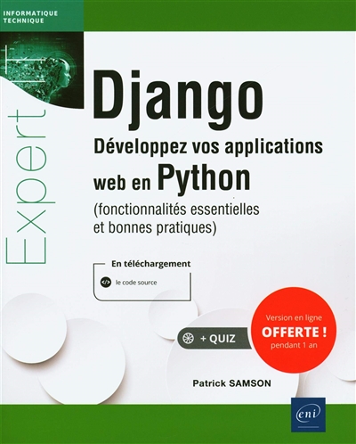 Django : développez vos applications web en Python : fonctionnalités essentielles et bonnes pratiques