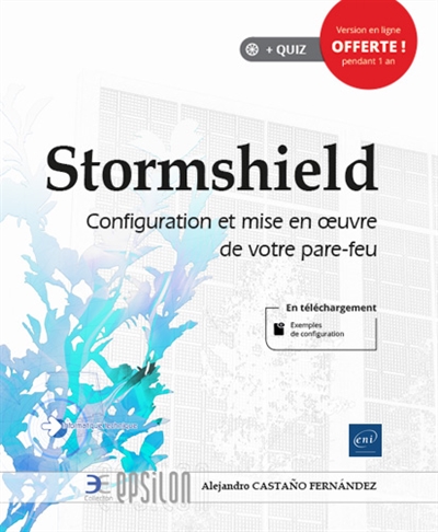 Stormshield : configuration et mise en oeuvre de votre pare-feu