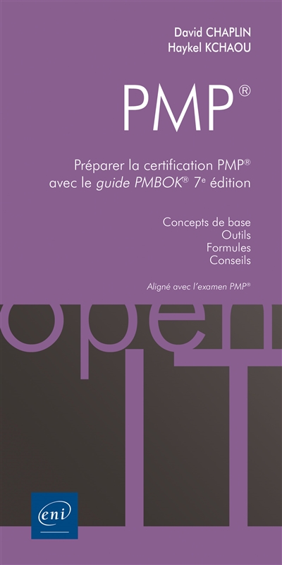 PMP® : préparer la certification PMP® avec le guide PMBOK® : concepts de base, outils, formules, conseils : aligné avec l'examenPMP®