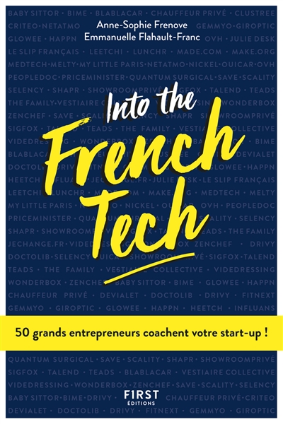 Into the French tech : 50 grands entrepreneurs coachent votre start-up !