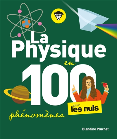 La physique en 100 phénomènes : pour les nuls