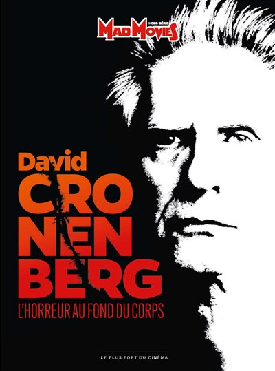 David Cronenberg : l'horreur au fond du corps