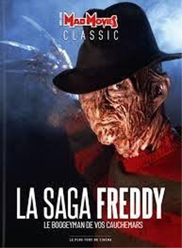 Mad Movies classic, hors série. , La saga Freddy : le boogeyman de vos cauchemars