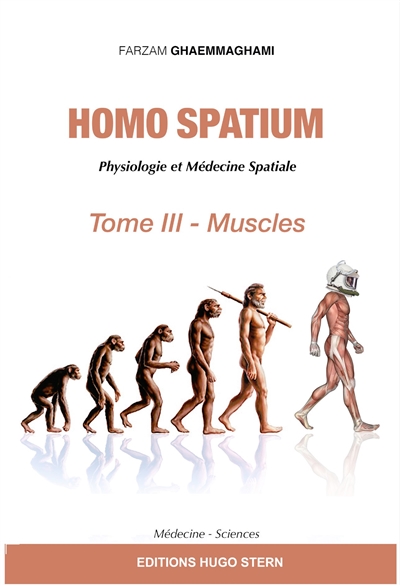 Homo Spatium : [physiologie et médecine spatiales]. Tome 3 , Muscles